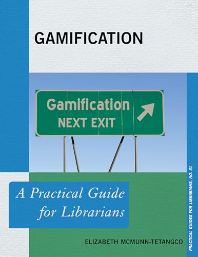 Gamification: A Practical Guide for Librarians: 31 view 2