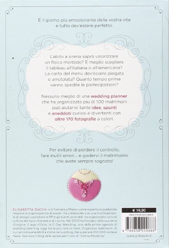 Come organizzare il matrimonio (quasi) perfetto