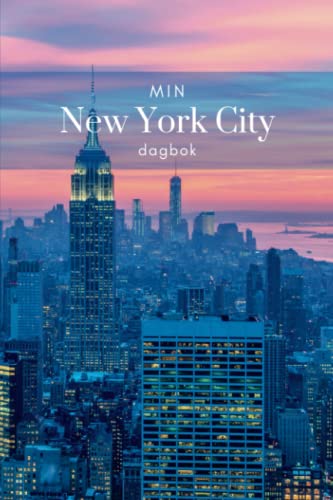 Min New York City dagbok: New York Notebook på svenska | Manhattan Lined Journal | NYC Travel Journal | 120 sidor | 6 x 9 inch (Swedish Edition)