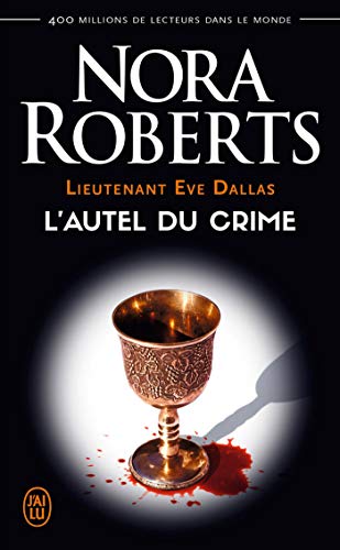 Lieutenant Eve Dallas (Tome 27) - L'autel du crime Gratuit