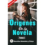 Orígenes de la novela, Tomo I (Spanish Edition)