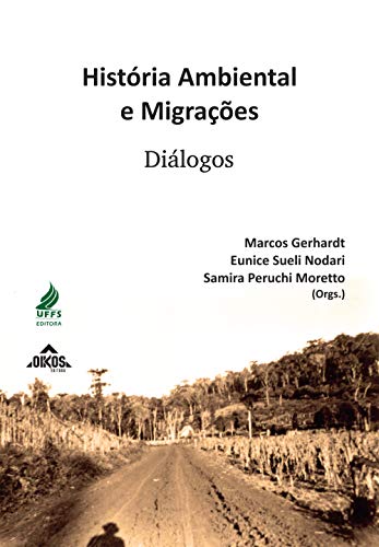 História ambiental e migrações: diálogos