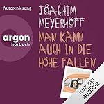 Man kann auch in die Höhe fallen