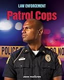 Patrol Cops (Law Enforcement)