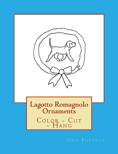 Lagotto Romagnolo Ornaments: Color - Cut - Hang