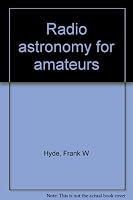 Radio astronomy for amateurs B0007DZ9A6 Book Cover