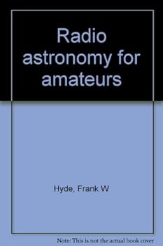 Hardcover Radio astronomy for amateurs (The Amateur astronomer's library) Book