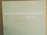 Lo que miro´ el Almirante (Spanish Edition) 9800708839 Book Cover