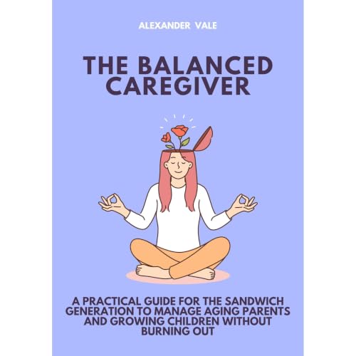 The Balanced Caregiver Audiobook By Alexander Vale cover art