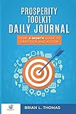 Prosperity Toolkit Daily Journal: Your 3-Month Guide to Gratitude and Action