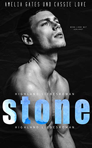 Stone: Highland Liebesroman von [Amelia Gates, Cassie Love]