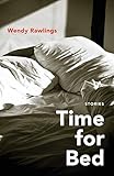Time for Bed: Stories (Yellow Shoe Fiction)