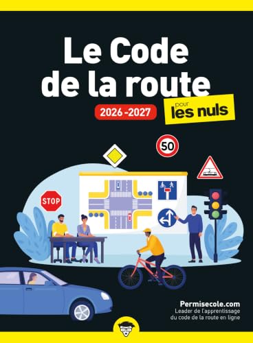 Le Code de la route 2025-2026 pour les Nuls