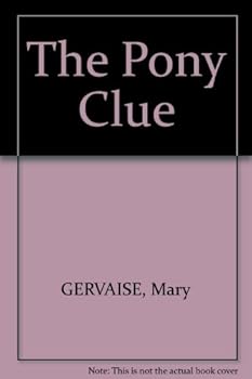 The Pony Clue - Book #6 of the Georgie and Spot