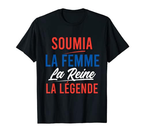 Photo de Soumia La Femme La Reine La Légende Cadeau T-Shirt