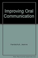 Improving Oral Communication: A Pronunciation Oral-Communication Manual 0134527569 Book Cover