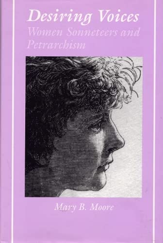 Desiring Voices: Women Sonneteers and Petrarchism (AD FEMINAM)