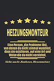 Heizungsmonteur Eine Person, die Probleme löst, von denen du nicht einmal wusstest, dass sie existieren, auf eine Art und Weise die du nicht ... als Geschenk ideal zb auch nur als Deko
