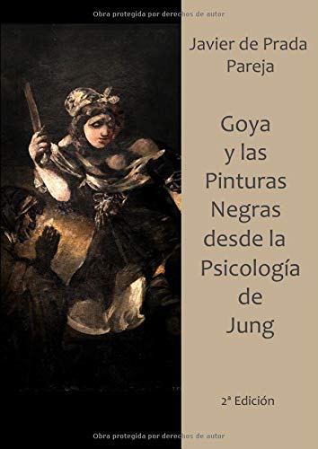 Goya Y Las Pinturas Negras Desde