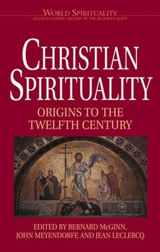 Christian Spirituality: High Middle Ages and Reformation Christian Spirituality: High Middle Ages and Reformation
