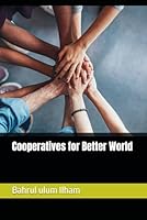 Cooperatives for Better World B0F66GFKYH Book Cover