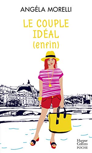 Télécharger Le couple idéal (enfin) (Les Parisiennes t. 3) Livre PDF Gratuit