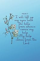 Psalm 121 I Will Lift up My Eyes unto the Hills : A Daily Devotional Journal for Christian Women 1687374198 Book Cover