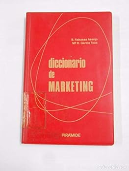Diccionario de Marketing [Paperback] [Jan 01, 1985] B. Rabassa Asenjo / Mª. R. García Tous