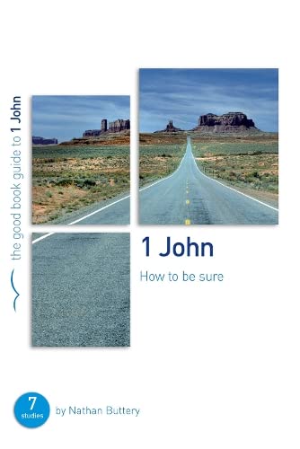 1 John: How To Be Sure (Good Book Guides)