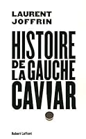 Histoire de la gauche caviar 2221104854 Book Cover