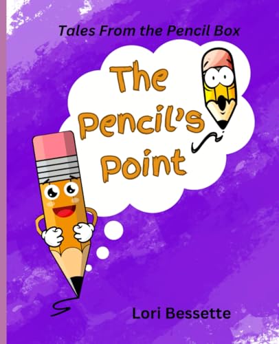 The Pencil's Point (Tales from the Pencil Box)