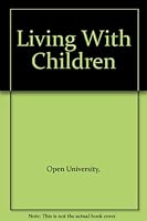 Living With Children 0063182165 Book Cover