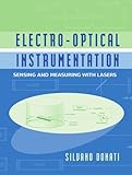 Electro-Optical Instrumentation: Sensing and Measuring with Lasers