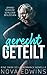 Gerecht geteilt: Eine Dark Sci-Fi Romance Novelle