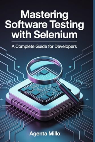 Mastering Software Testing with Selenium: A Complete Guide for Developers