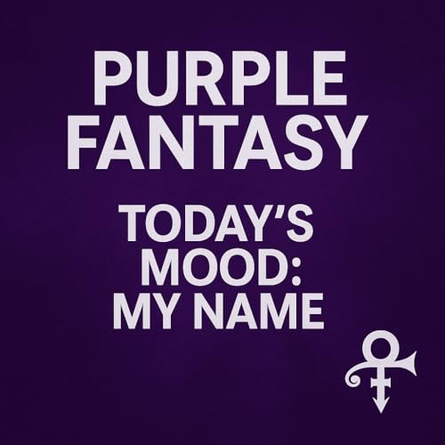 『Prince WHAT DID YOU DO TO MY NAME? MOOD 9.15.2025 - New music recorded by Living artist Prince Rogers Nelson TODAY』のカバーアート