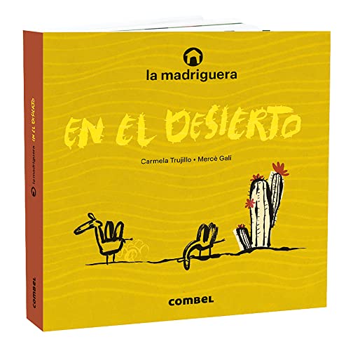 la madriguera En El Desierto (SIN COLECCION)