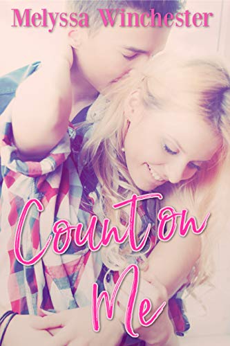 Count On Me (Count On Me series Book 1)