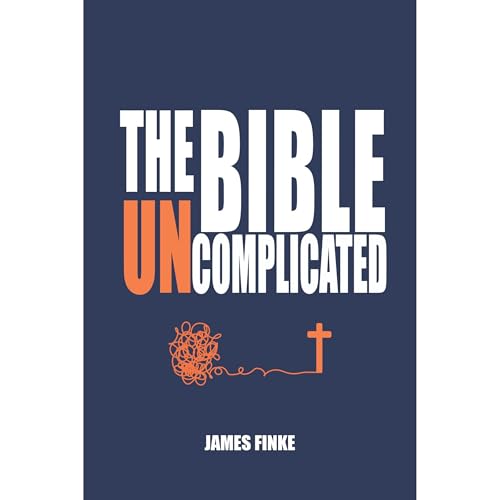 The Bible Uncomplicated by James Finke episode artwork