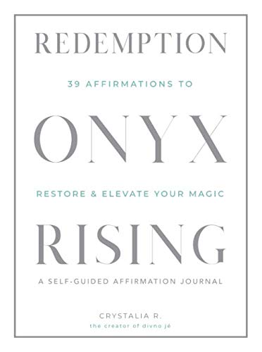 Redemption Onyx Rising: 39 Affirmations to Restore & Elevate Your Magic (The Elevation Series)