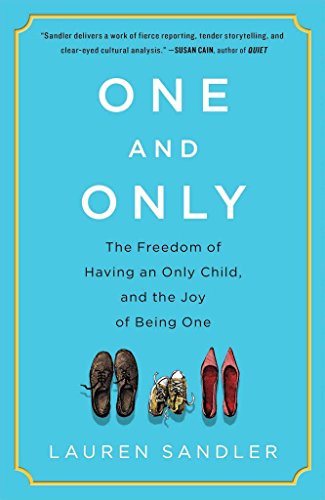 One and Only: The Freedom of Having an Only Child