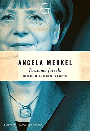 Possiamo farcela. Discorsi sulla serietà in politica