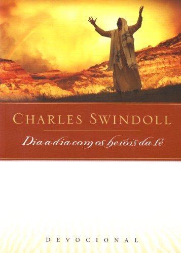Dia A Dia Com Os Heróis Da Fé