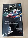 Men inte om det gäller din dotter - Designer: Kaj Wistbacka Jan Guillou 