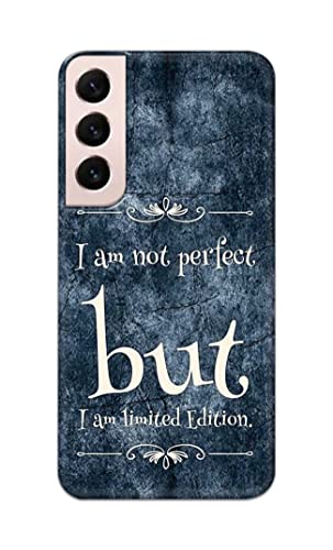 Image of Printed Hard Back Cover Case for Samsung Galaxy S22 Plus 5G | S22+ 5G Back Cover (I Am Not Perfect I Am Limited Edition) -1803
