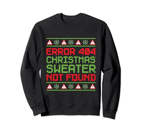 Error 404 Sweater Not Found Computer Christmas Felpa
