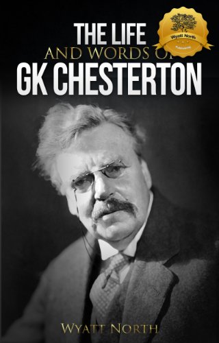 The Life and Words of GK Chesterton