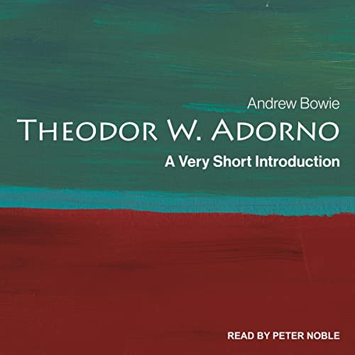 Theodor Adorno by Andrew Bowie episode artwork