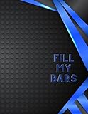  Fill My Bars: Quad-Ruled-5-Squares-Per-Inch,Notebook For Students,A Perfect Place To Take Notes,Great For Creating Detailed Graphs