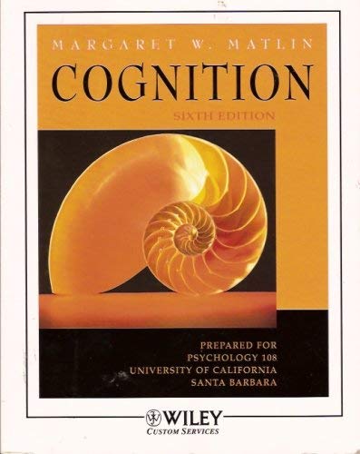 Cognition (Psychology 108, University of Califo... 0470039787 Book Cover